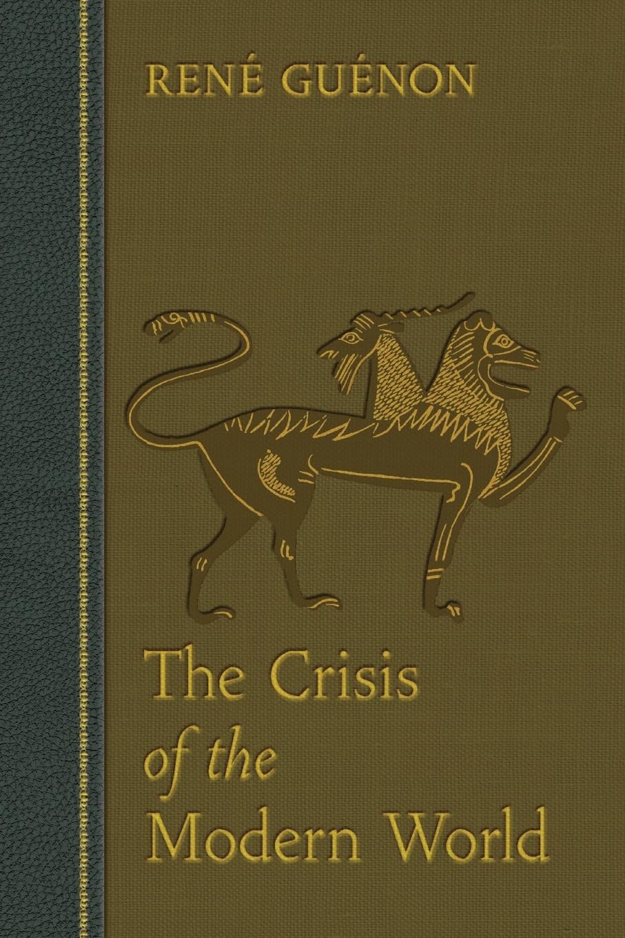 The Crisis of the Modern World (Collected Works of Rene Guenon)