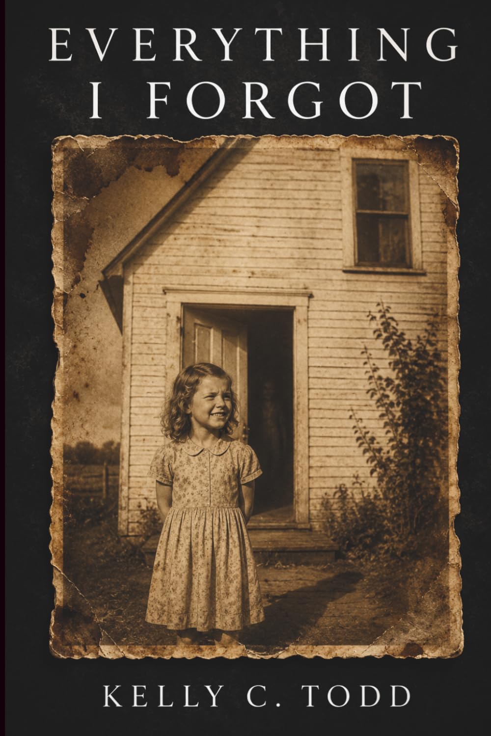 EVERYTHING I FORGOT: A Psychological Thriller