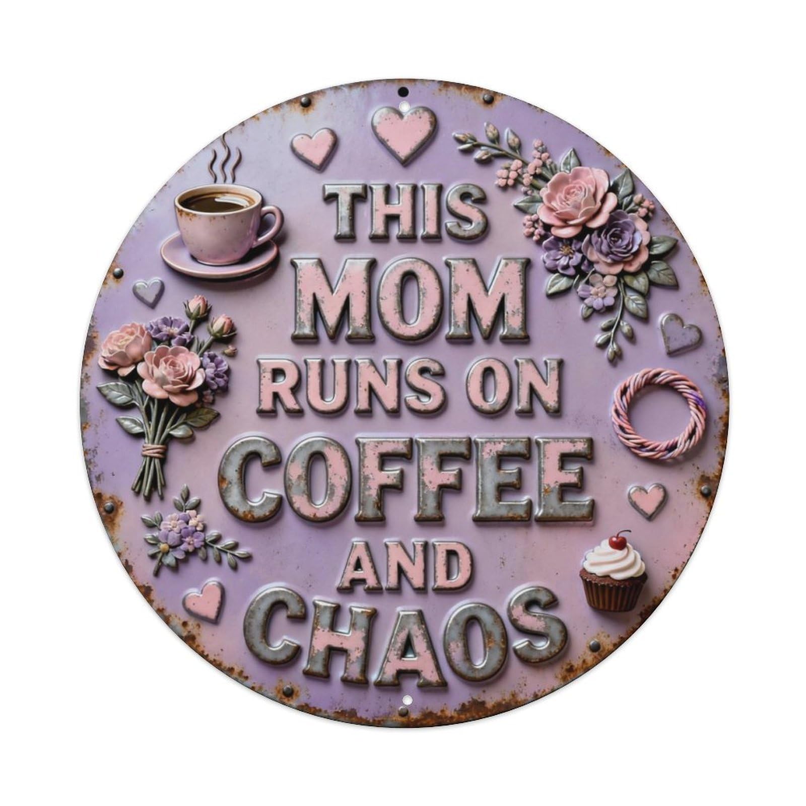 THIS MOM RUNS ON COFFEE AND CHAOS Metal Tin Sign Plaque