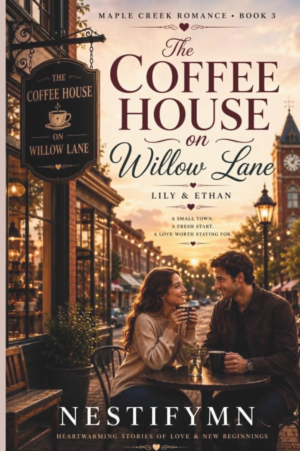 The Coffee House on Willow Lane: A Maple Creek Romance Novel