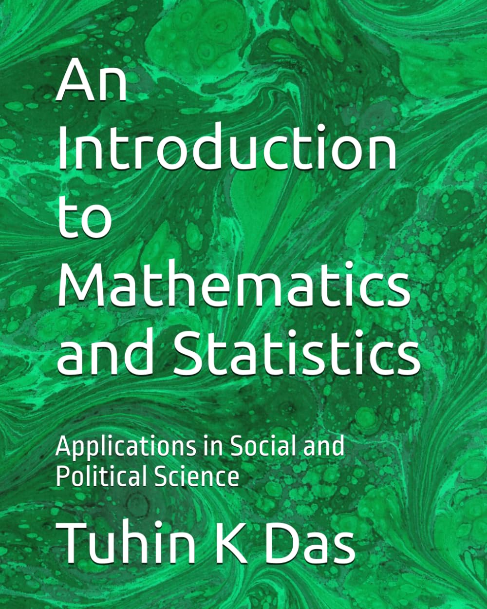 An Introduction to Mathematics and Statistics: Applications in Social and Political Science