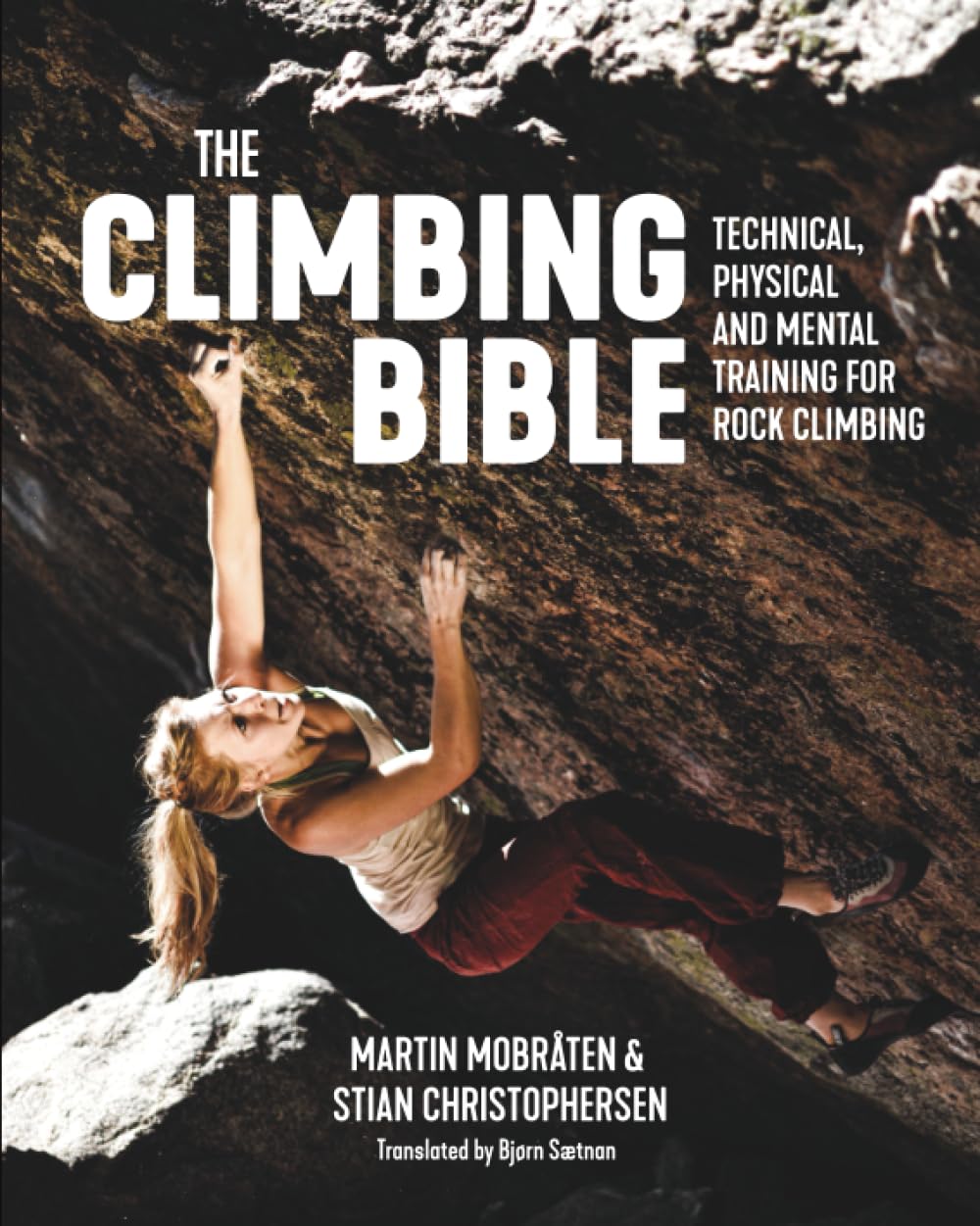 The Climbing Bible | Buch | Technisches, Körperliches und Mentales Training im Klettersport, Band 1