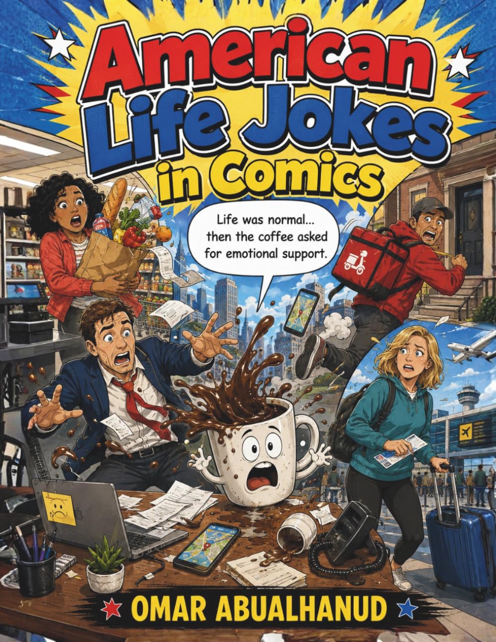 American Life Jokes in Comics: A Funny Collection of Random Everyday Humor, Silly Conversations, and Comic-Style Laughs from Across the USA