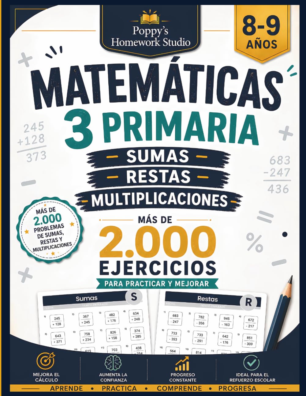 Matemáticas 3 Primaria: Sumas, Restas y Multiplicaciones: Cuaderno de Matemáticas con Más de 2.000 Ejercicios, Repaso y Refuerzo Escolar para Niños de 8 a 9 Años