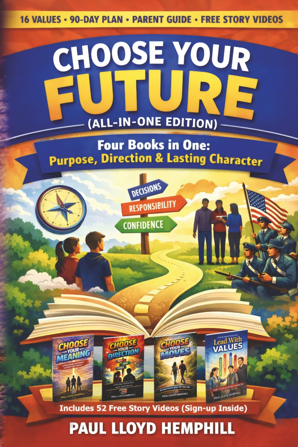 CHOOSE YOUR FUTURE: Purpose, Direction, and Lasting Character