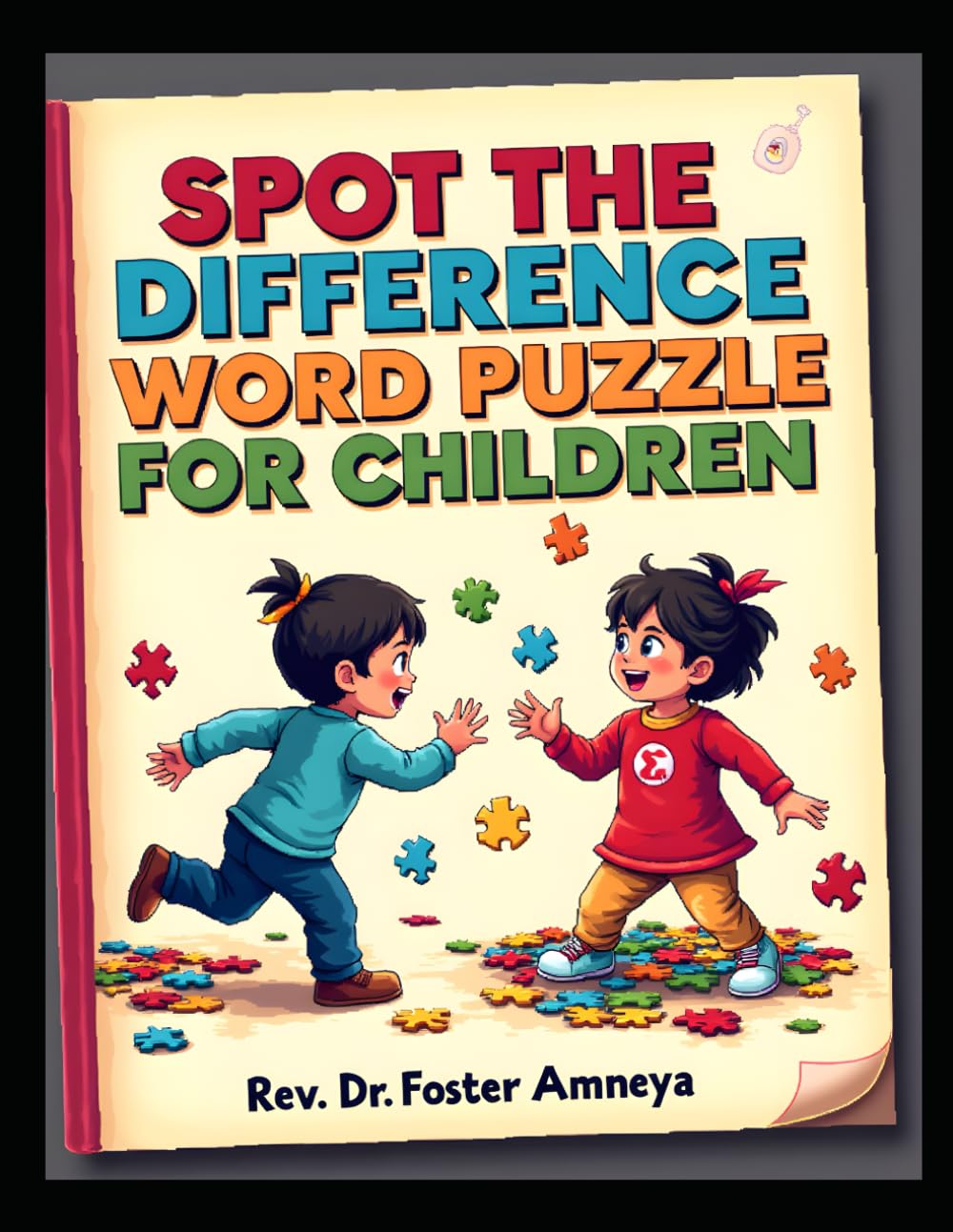 Spot the Difference Word Search Puzzle for Children, by Rev Dr Foster Amenya