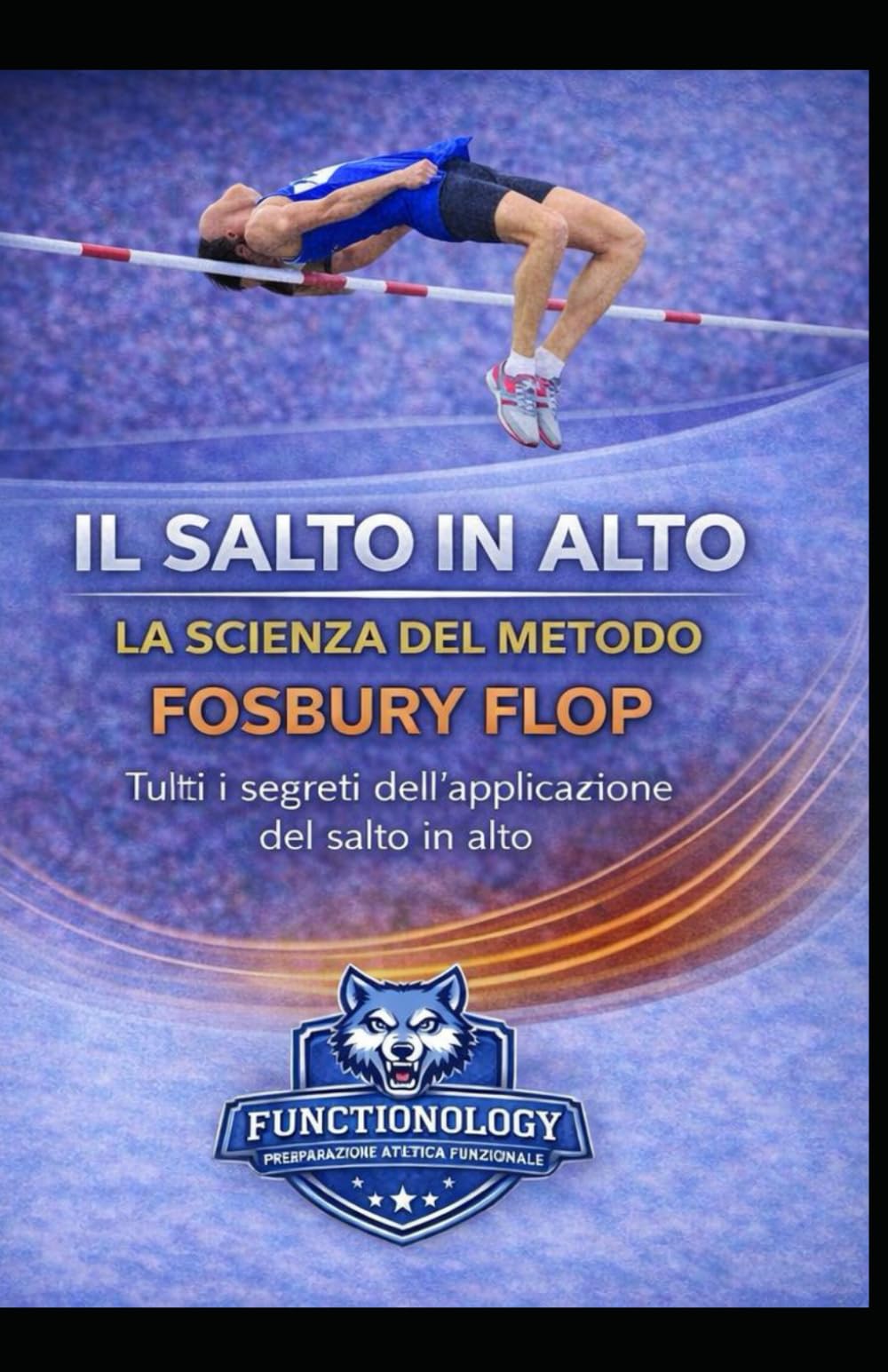 SALTO IN ALTO: LA SCIENZA DEL METODO FOSBURY FLOP