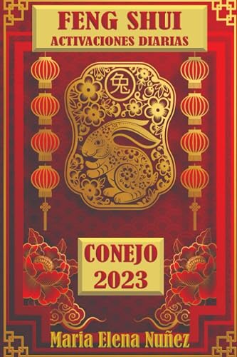 Feng Shui Activaciones Diarias Año Del Conejo 2023