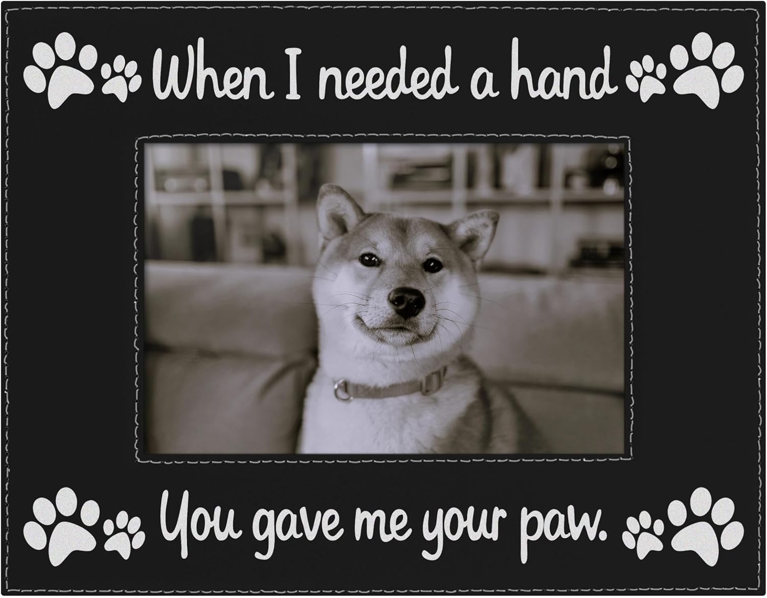 ThisWear Dog Lover Frame When I Need A Hand You Gave Me A Paw 4x6 Leatherette Photo Frame Black