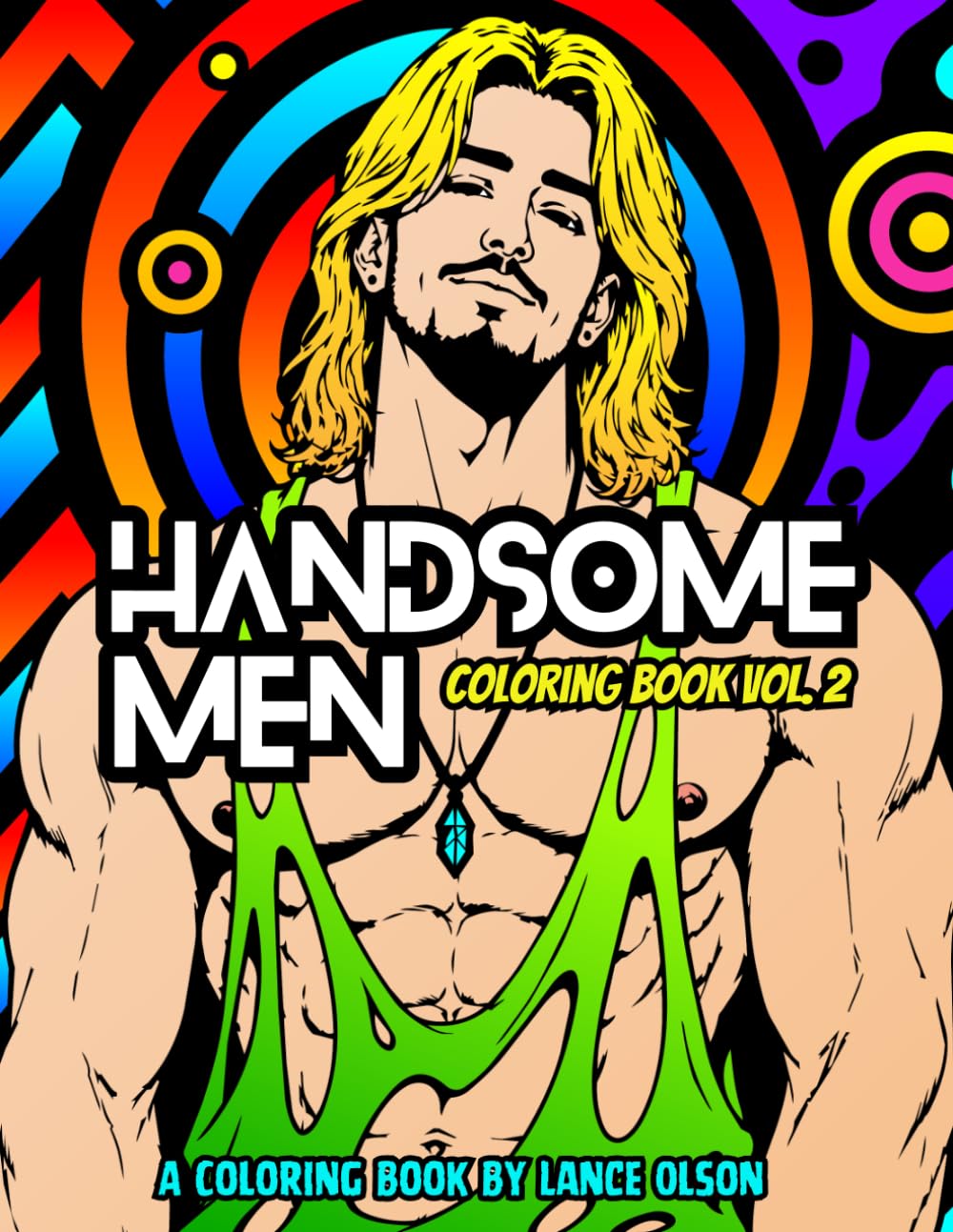 Handsome Men Coloring Book Vol. 2: A Relaxing Collection of Attractive Men & Masculine Art to Color (Buff Studs Coloring Books)