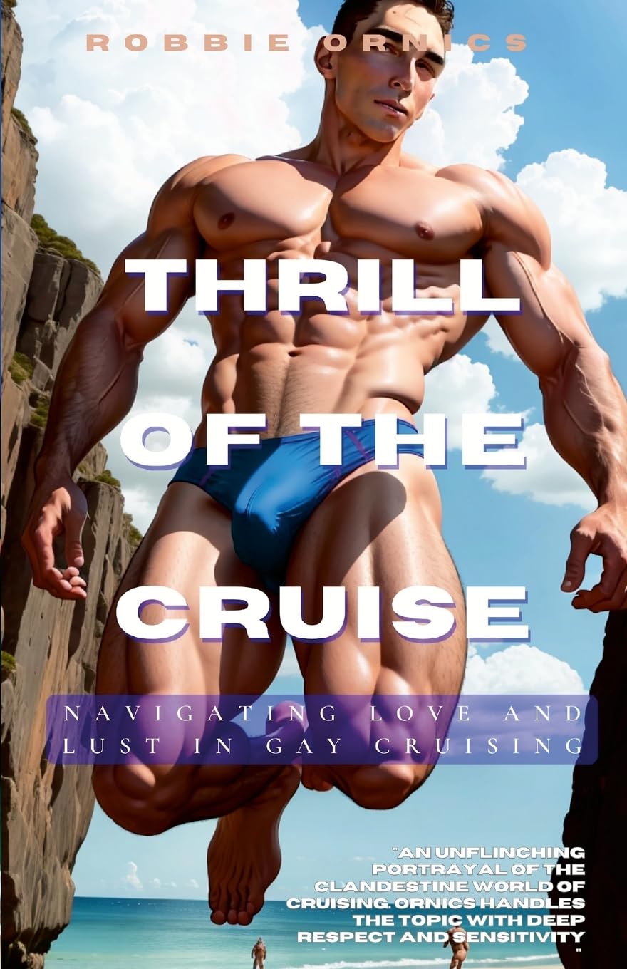 Thrill of the Cruise: Navigating Love and Lust in Gay Cruising
