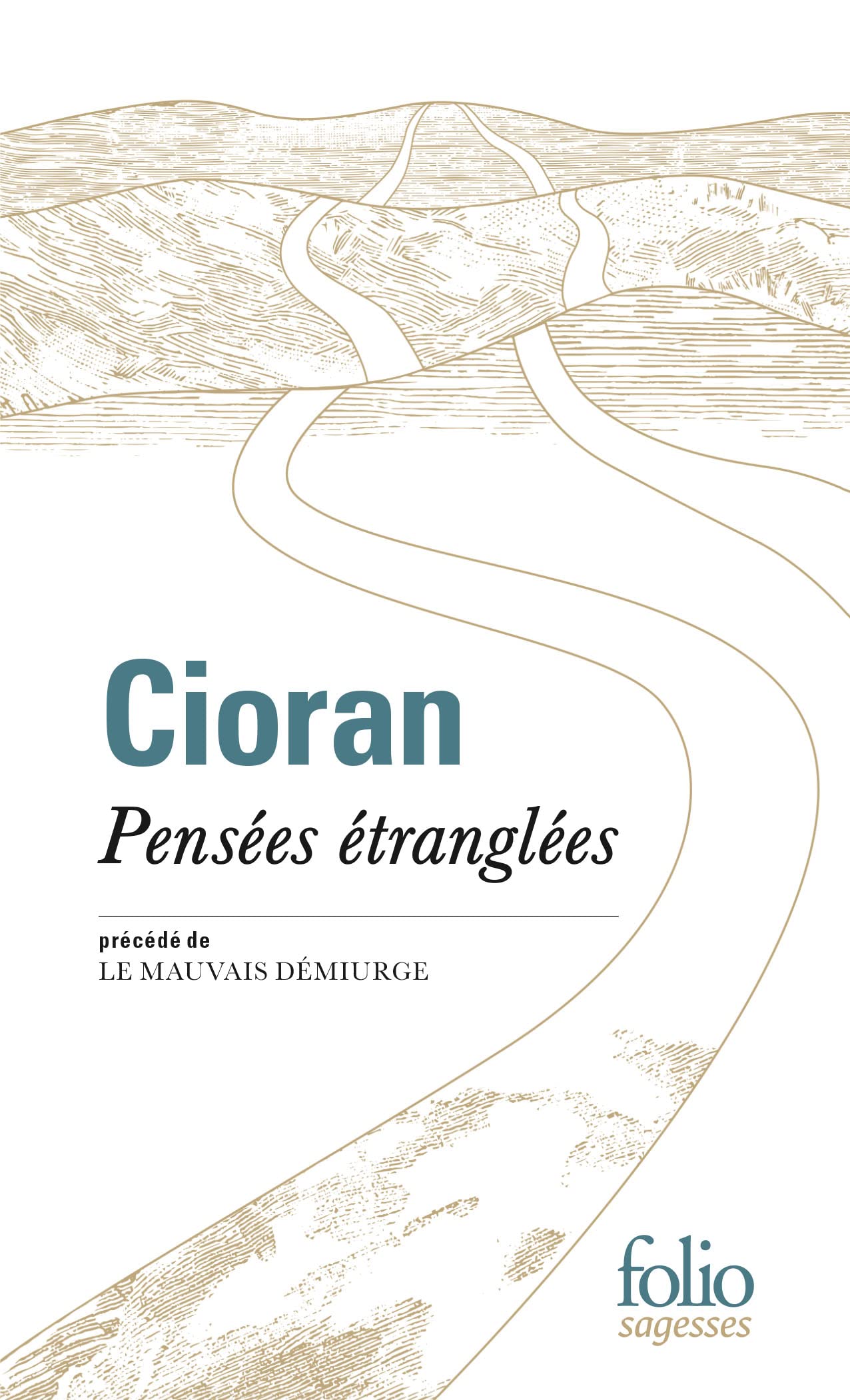 Pensees etranglees (Folio Sagesses)