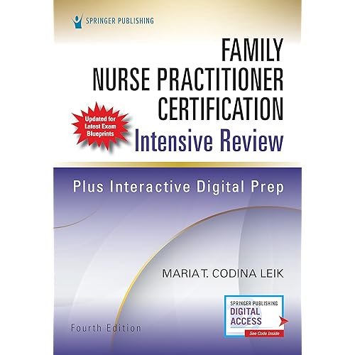 Family Nurse Practitioner Certification Intensive Review, Fourth Edition – Comprehensive Exam Prep with Interactive Digital Prep and Robust Study Tools