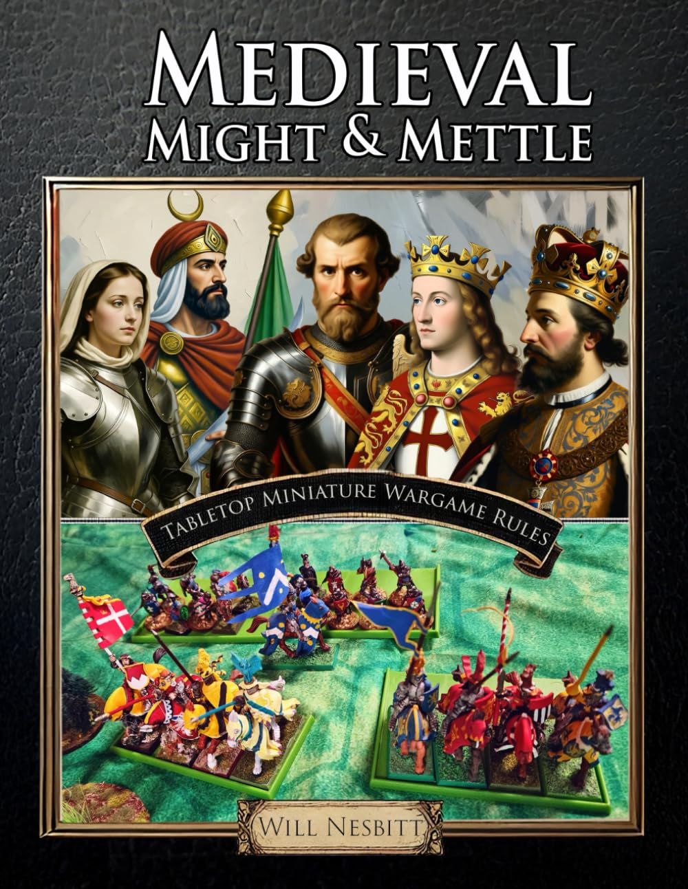 Might & Mettle: Rules for Medieval Tabletop Miniature Battles