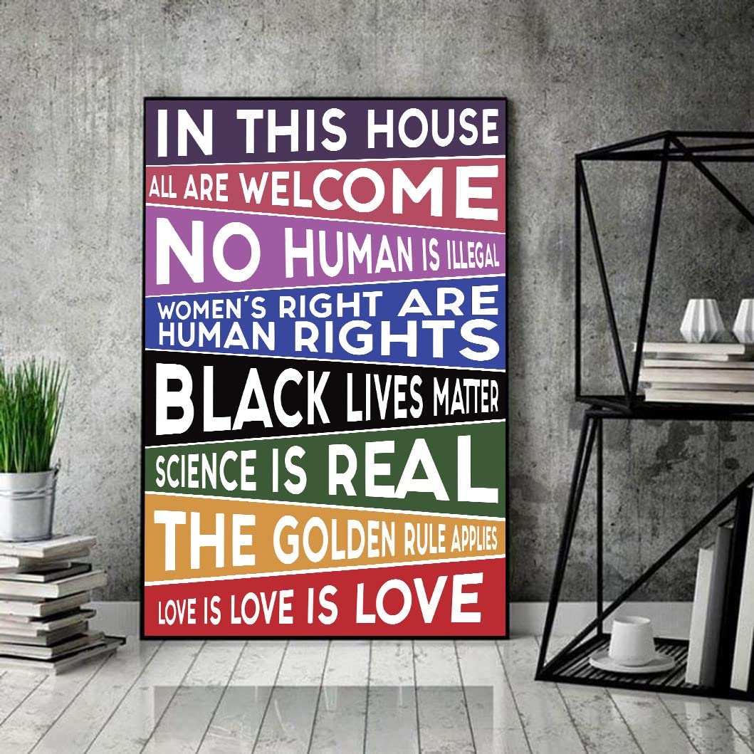 Bioprocess In This House We Believe Poster Hate Has No Home Here Poster Human Kind Poster Human Rights Poster Equality Wall Decor Poster Metal Sign 8X12 Inches