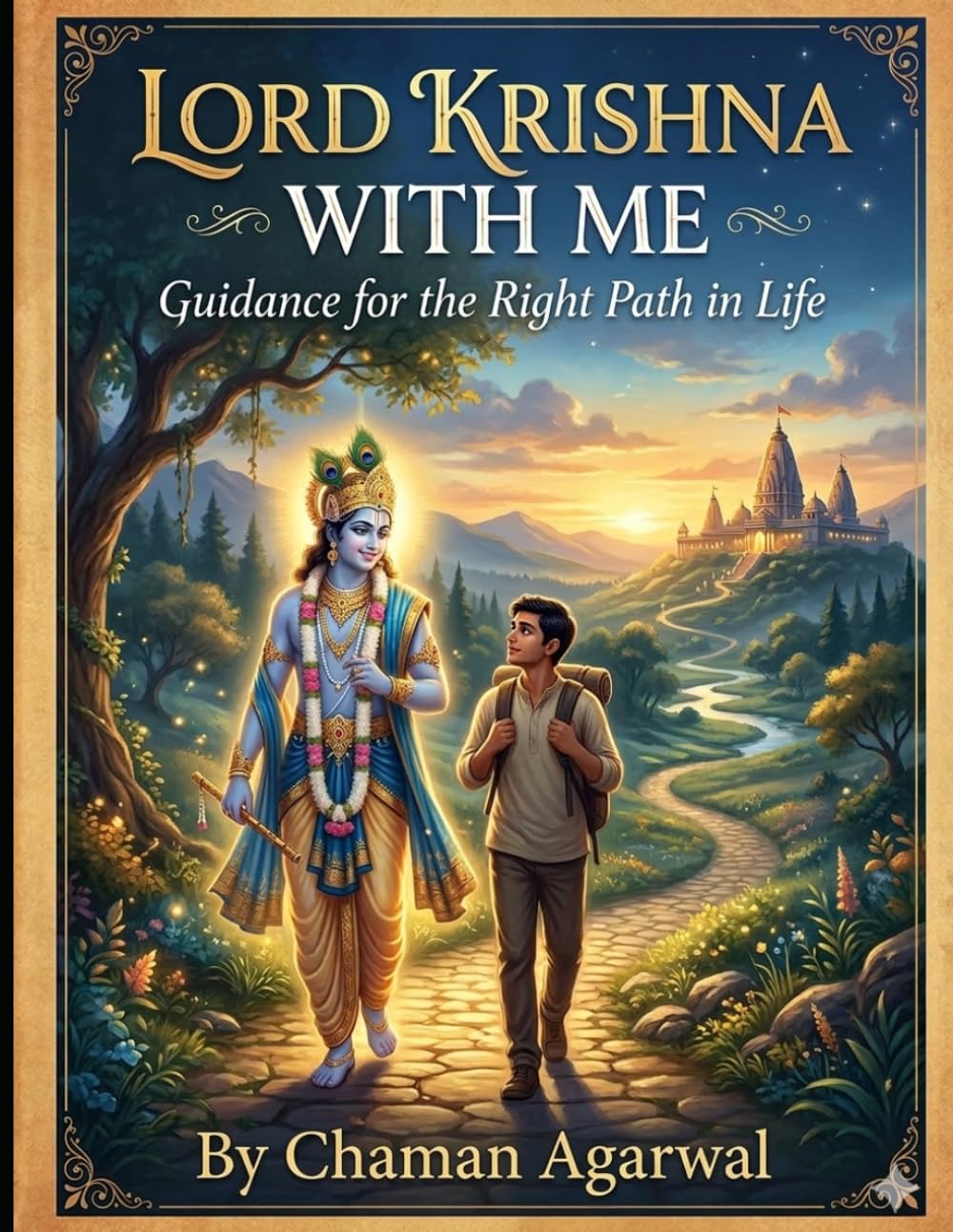 “Lord Krishna With Me: Divine Guidance for Walking the Right Path in Life”: "Lord Krishna Gives teaching to choose path between Right & Wrong path"