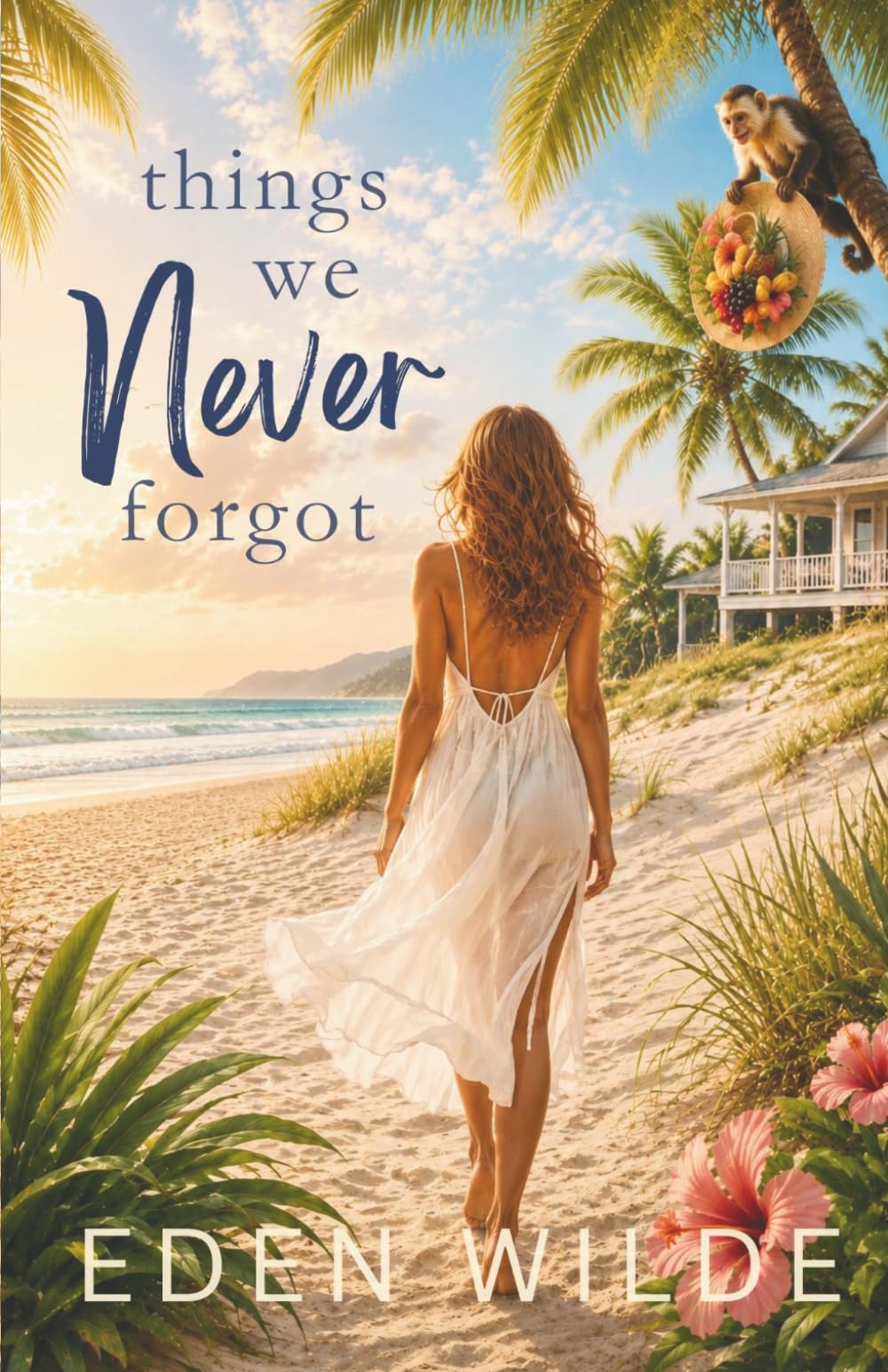 Things We Never Forgot: A Sweet Second Chance Romantic Comedy
