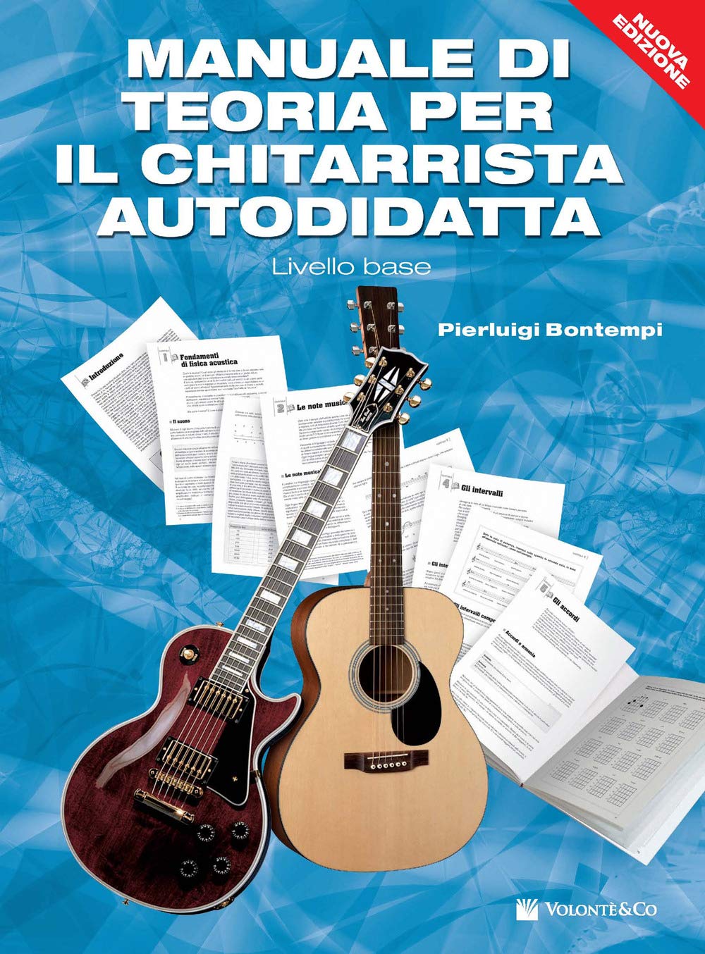 Manuale Di Teoria Per Il Chitarrista Autodidatta. Livello Base