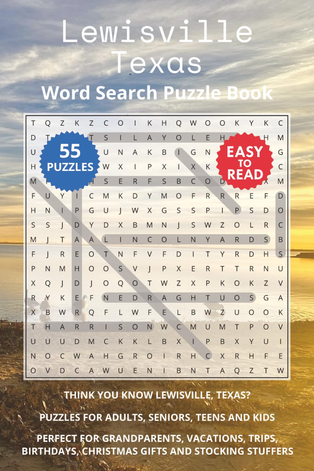 Lewisville Texas Word Search Puzzle Book: Think you know Lewisville, Texas? Puzzles for Adults, Seniors, Teens and Kids. Perfect for Grandparents, ... Christmas Gifts and Stocking Stuffers.