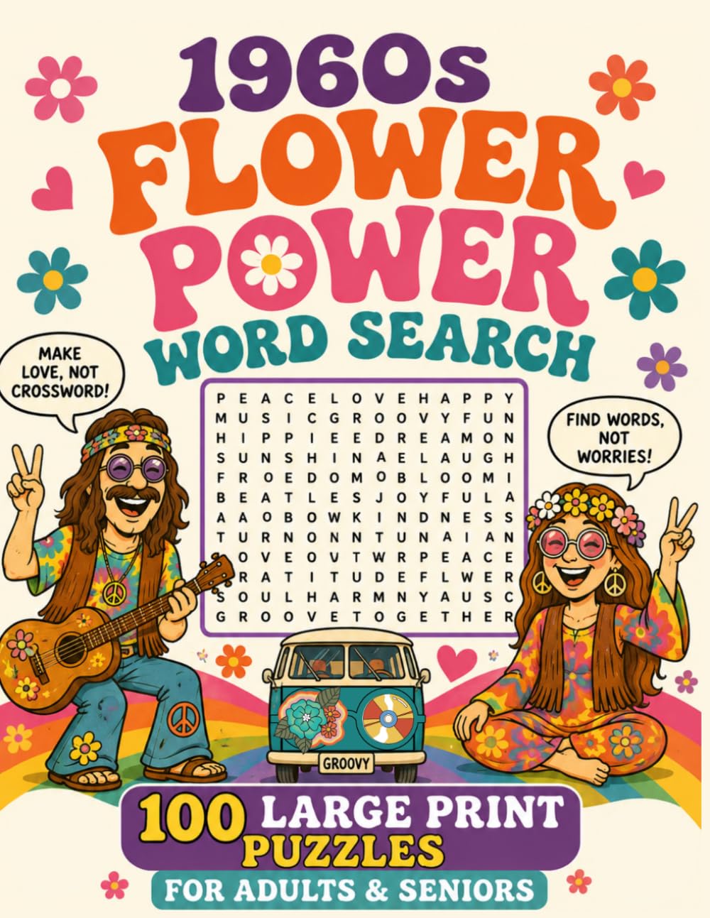 1960s Flower Power Word Search: 100 Large Print Puzzles for Adults & Seniors: A Nostalgic Trip to the Groovy Decade of Peace, Love, and Music