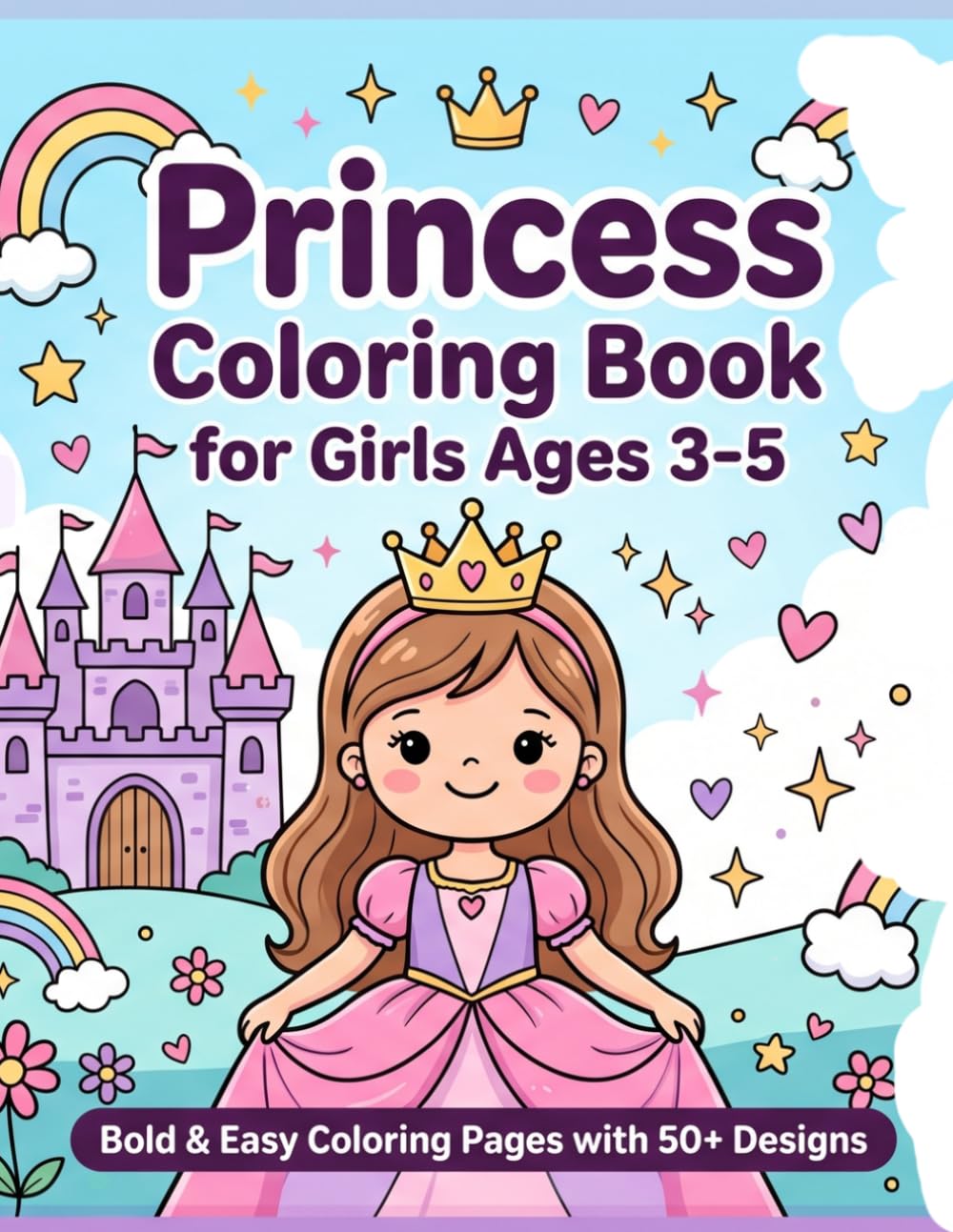 Princess Coloring Book for Girls Ages 3-5:: Bold & Easy Coloring Pages with 50+ Designs