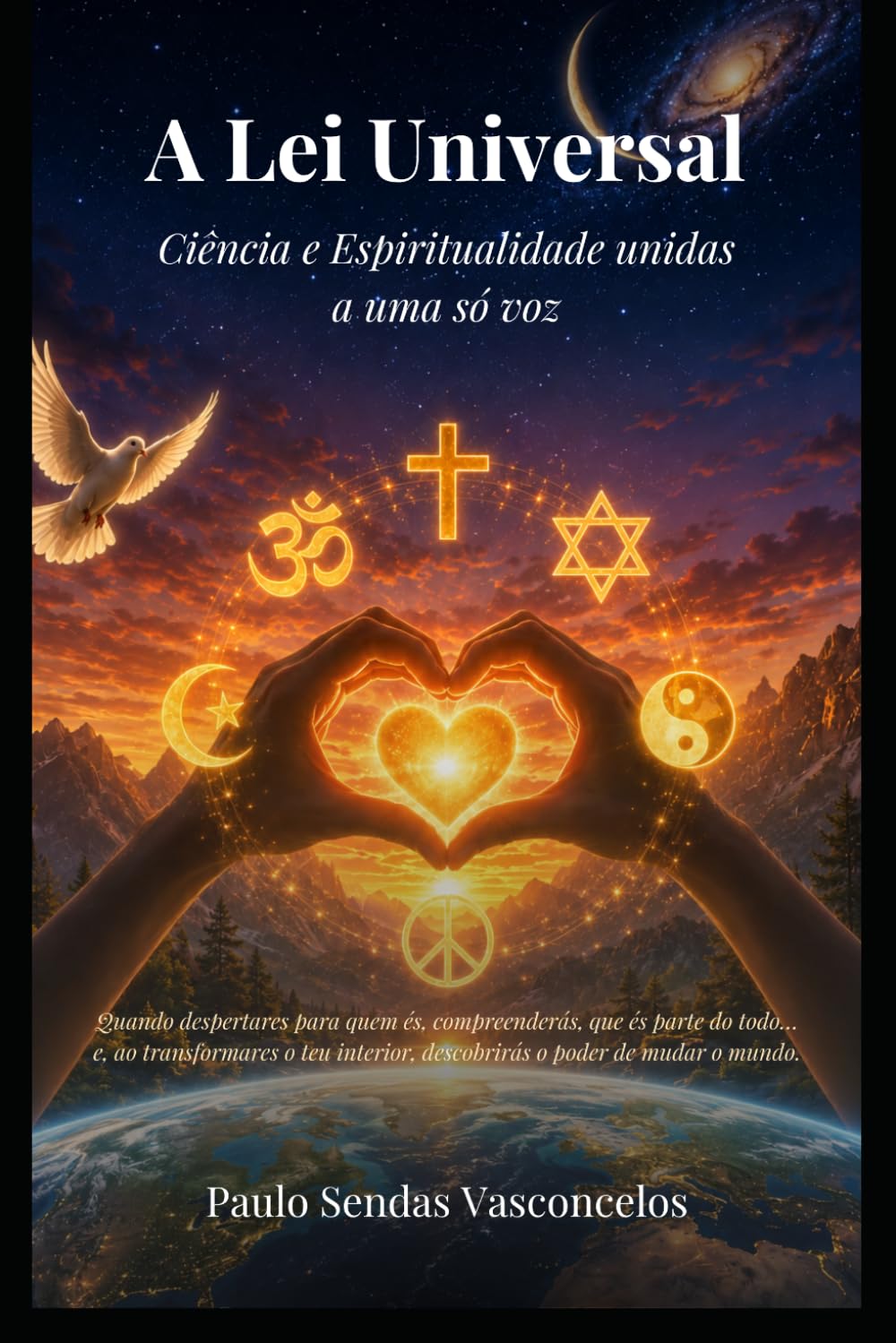 A Lei Universal: Ciência e Espiritualidade unidas a uma só voz