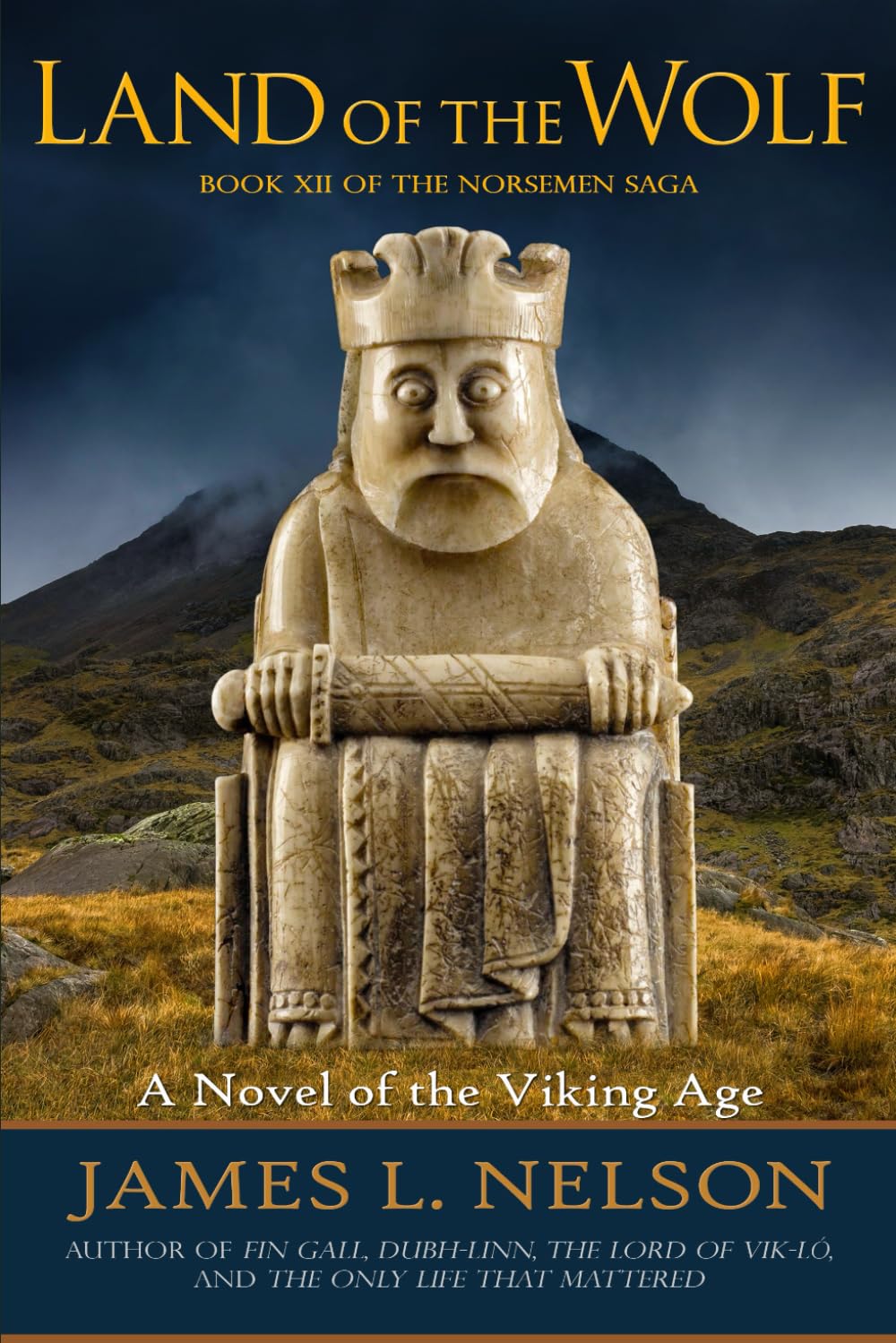 Land of the Wolf: A Novel of the Viking Age (The Norsemen Saga)