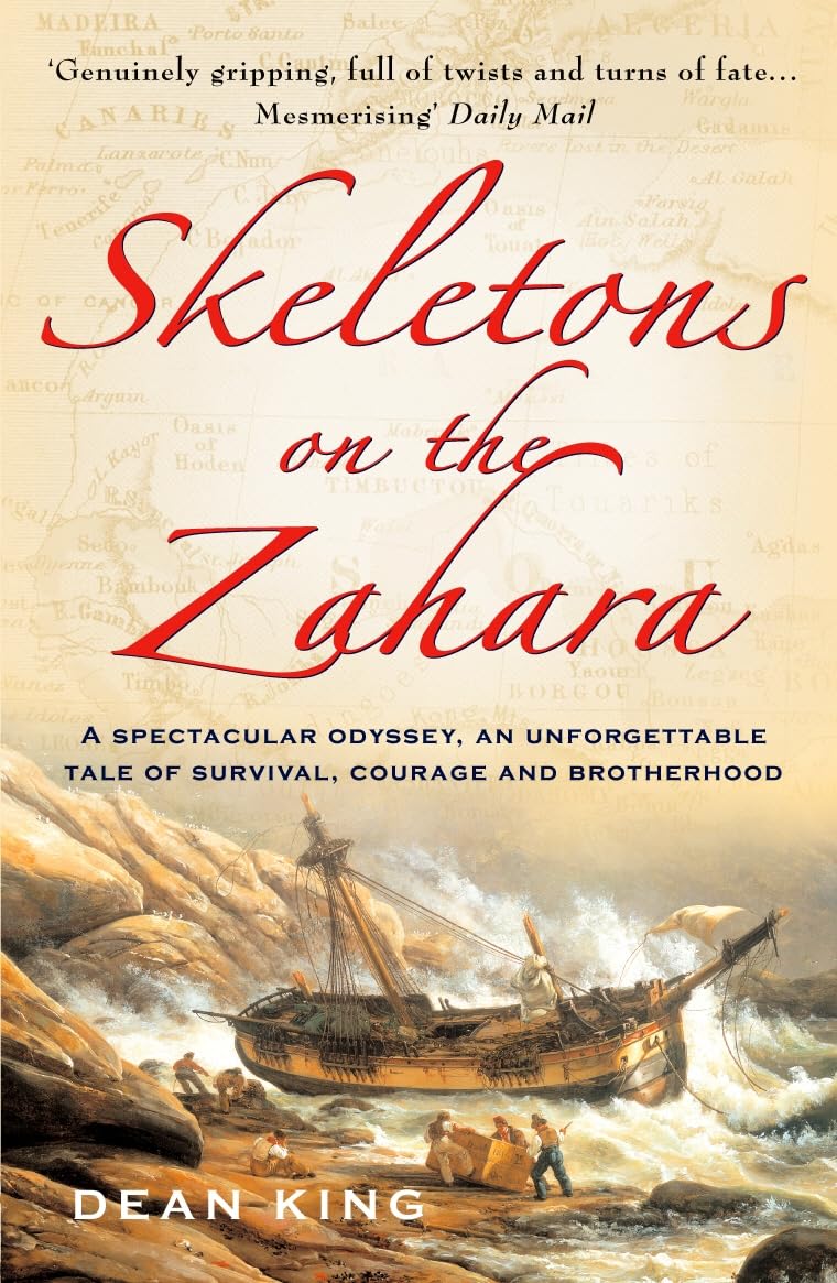 Dean King Skeletons on the Zahara Paperback Book