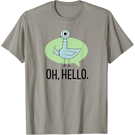 Oh Hello by Willems, the Pigeon Lover's T-Shirt