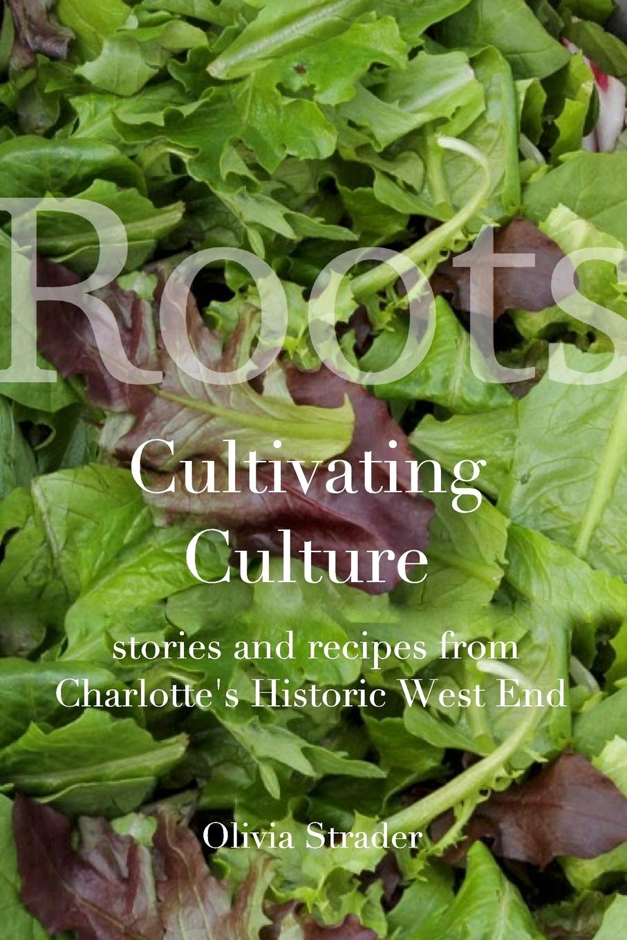 Roots: Cultivating Culture