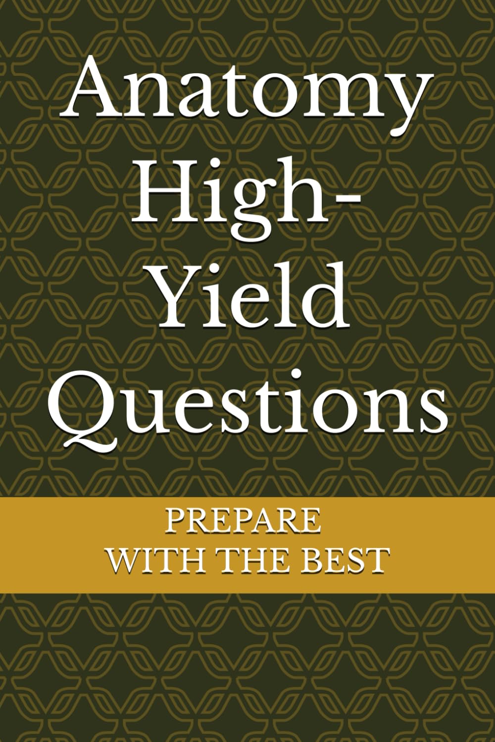 Anatomy High-Yield Questions