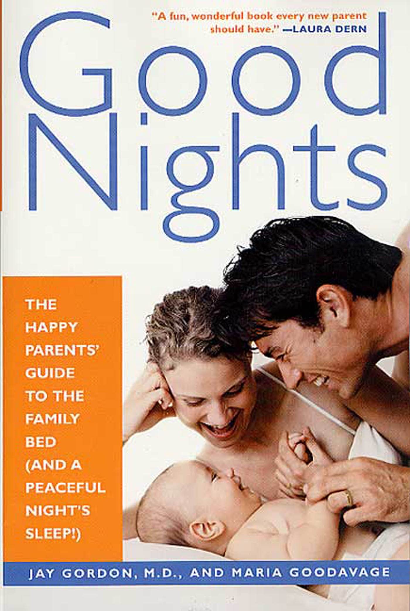 GOOD NIGHTS: The Happy Parents' Guide to the Family Bed (and a Peaceful Night's Sleep)
