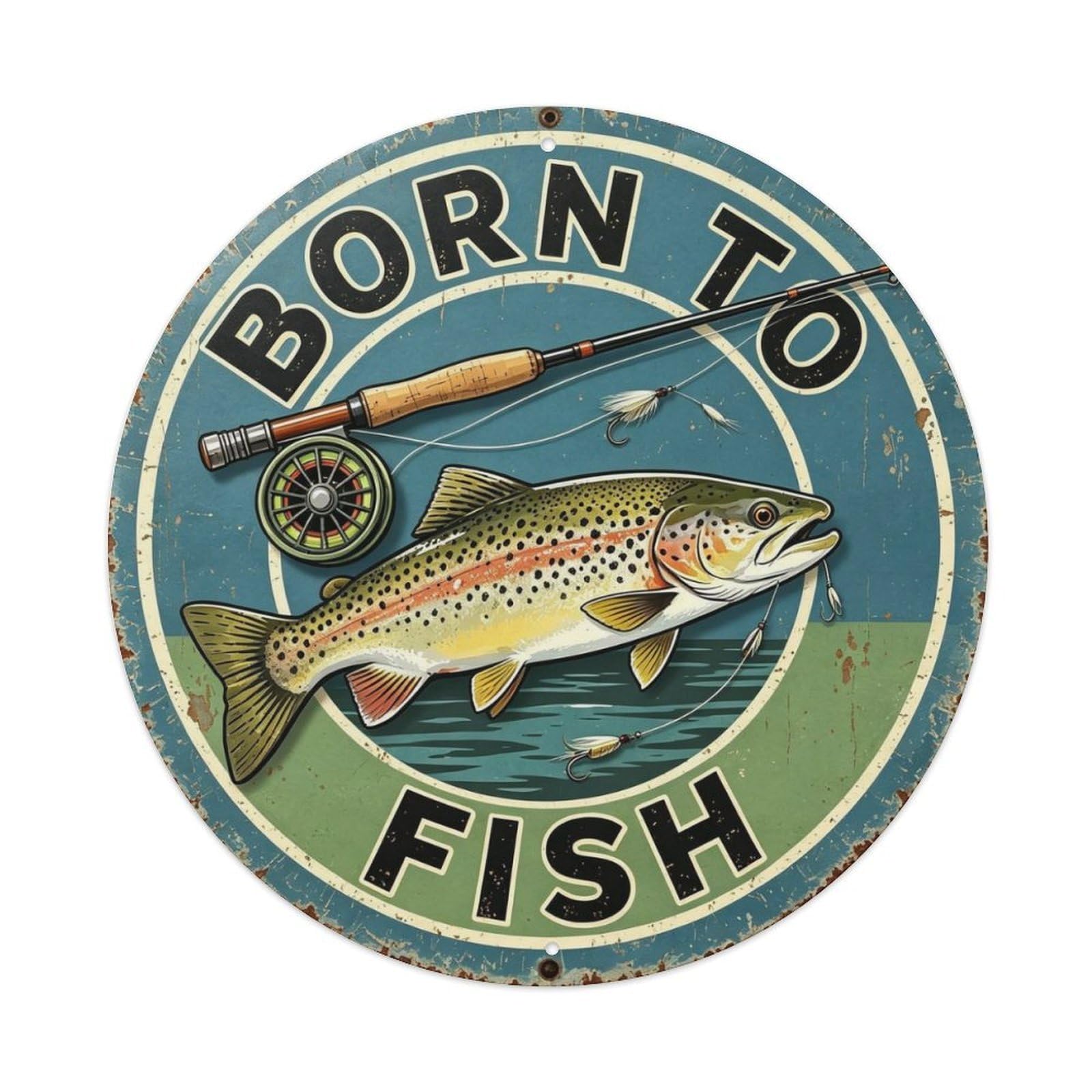 Born to Fish Metal Tin Sign Plaque
