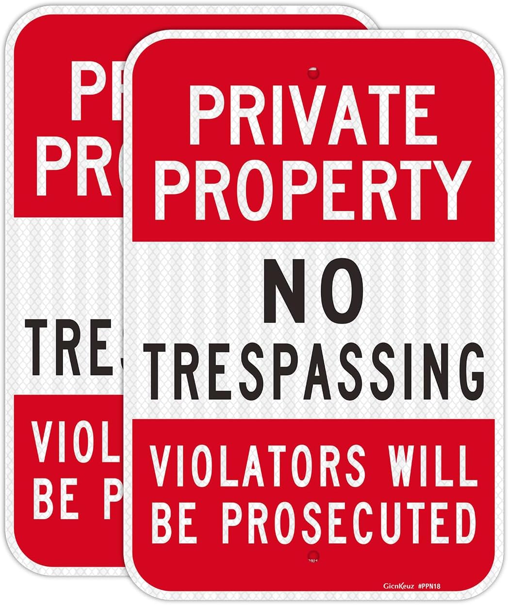 GicnKeuz Private Property No Trespassing Sign, 18" x 12" Violators Will Be Prosecuted Sign, Engineer Grade Reflective Sheeting Rust Free Aluminum, Weather Resistant, Waterproof (2 pack)