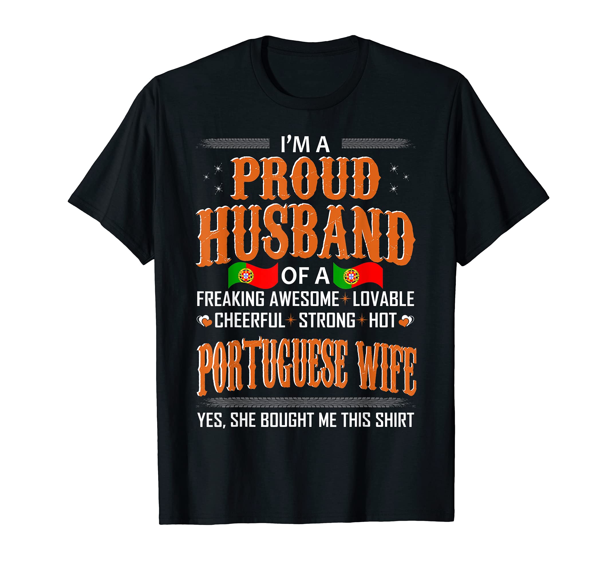 Mens Proud Husband Of Portuguese Wife Bought This Shirt Tshirt