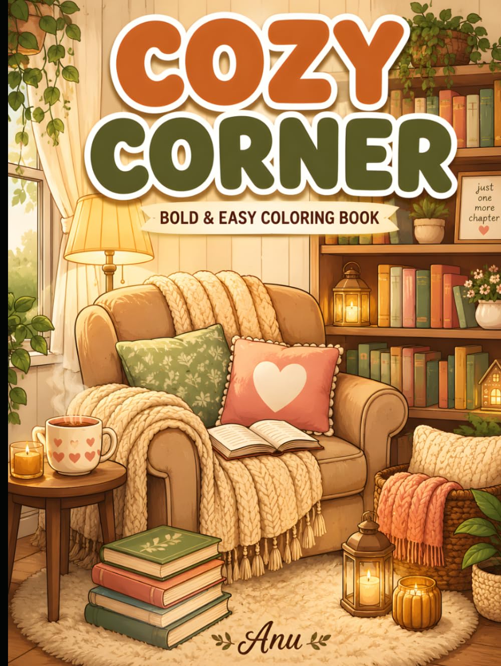 Cozy Corner: 50 Bold and Easy Designs for Relaxation, Comfort, and Stress Relief