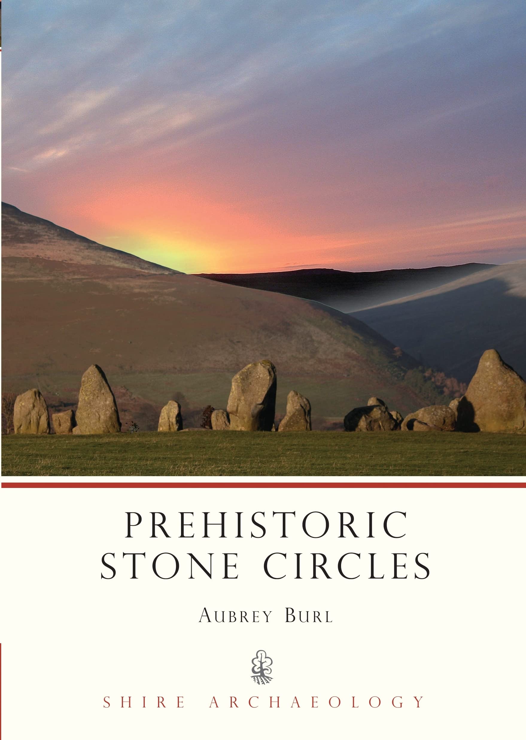 Shire Publications Prehistoric Stone Circles: 9