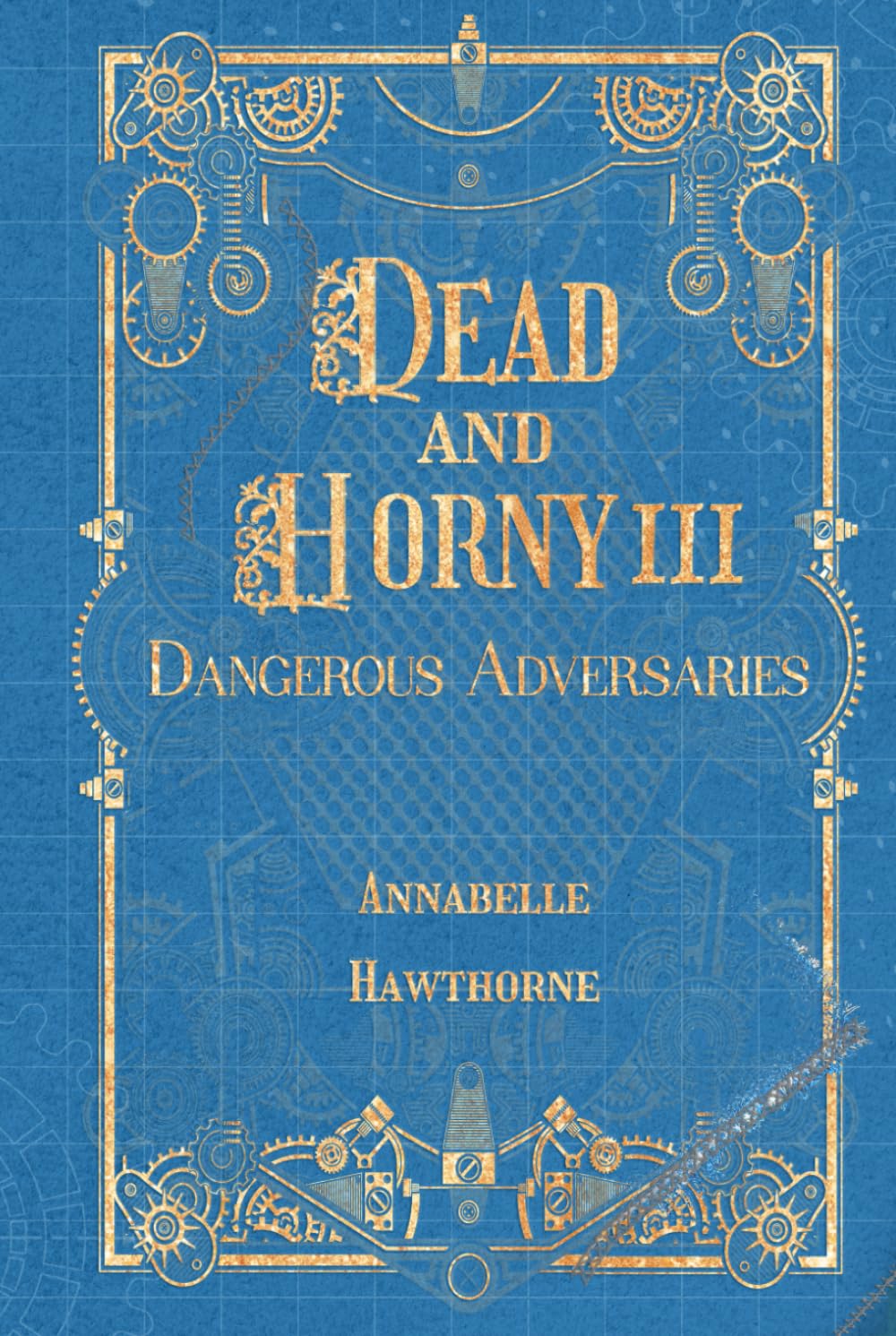 Dead and Horny 3: Dangerous Adversaries