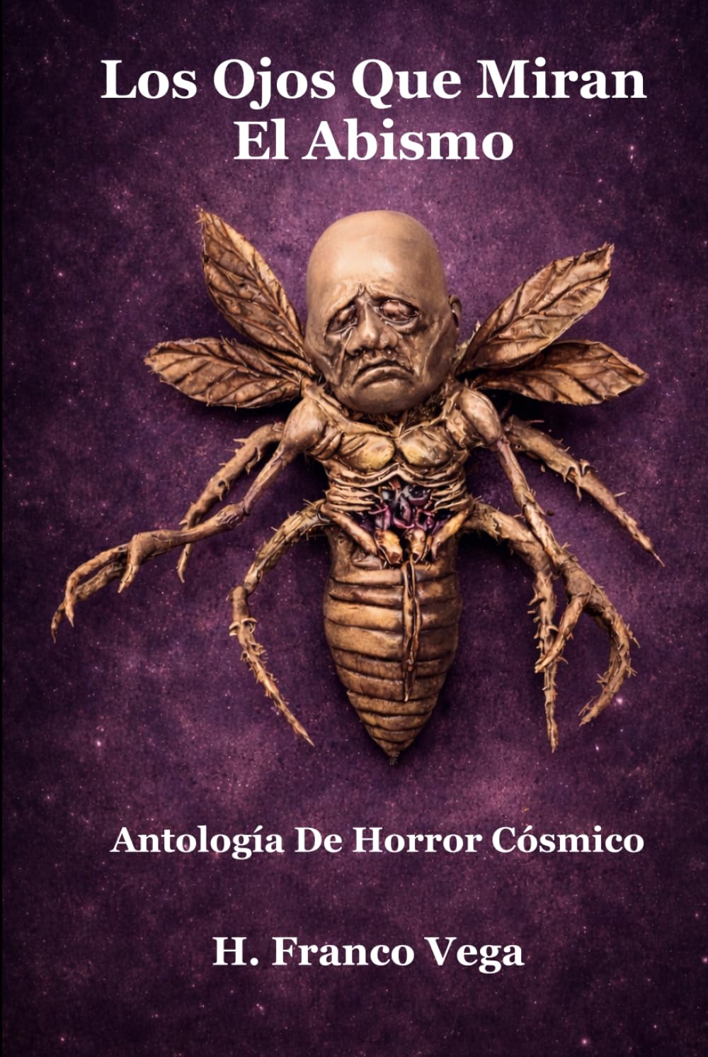 LOS OJOS QUE MIRAN EL ABISMO: Antología De Terror Cósmico