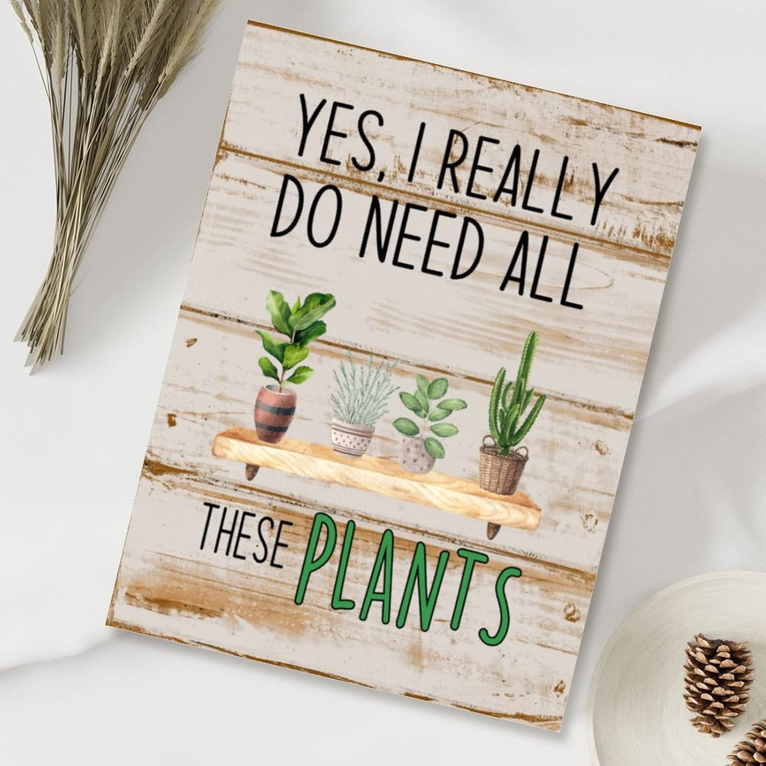 Plant Lovers Wood Sign Wall Decor Cactus Lover Wood Art Plaques Yes I Really Do Need All These Plants Sign Wall Decor for Home Office School 18x24in Gift for Plant Lovers Art Sign