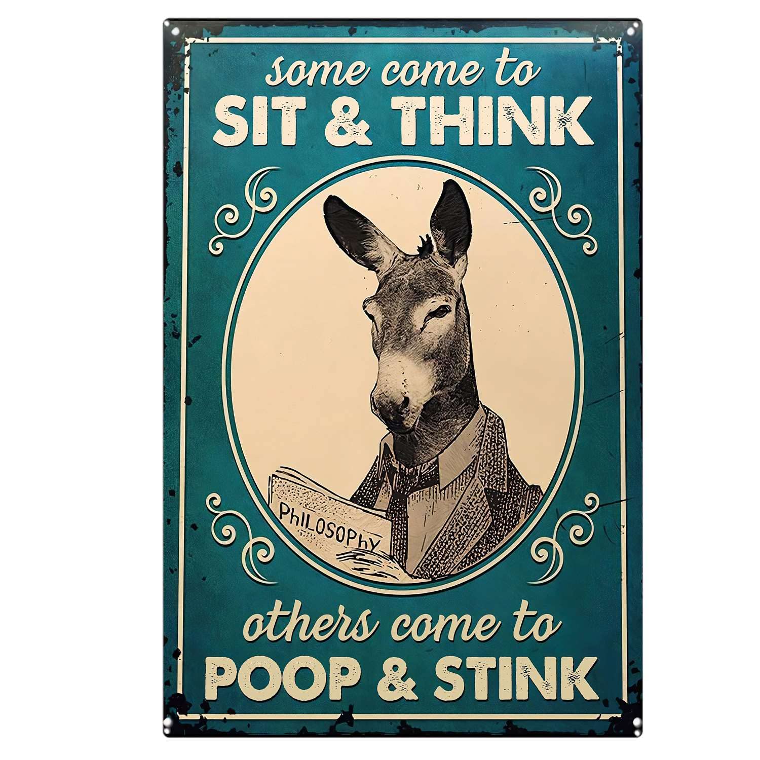 Azolid Style10 Funny Tin Sign Vintage Donkey Some Come To Sit And Think Tin Signs Vintage Bar Club Cave Home Kitchen Wall Decor Rustic Sign Funny Decor 14X20cm