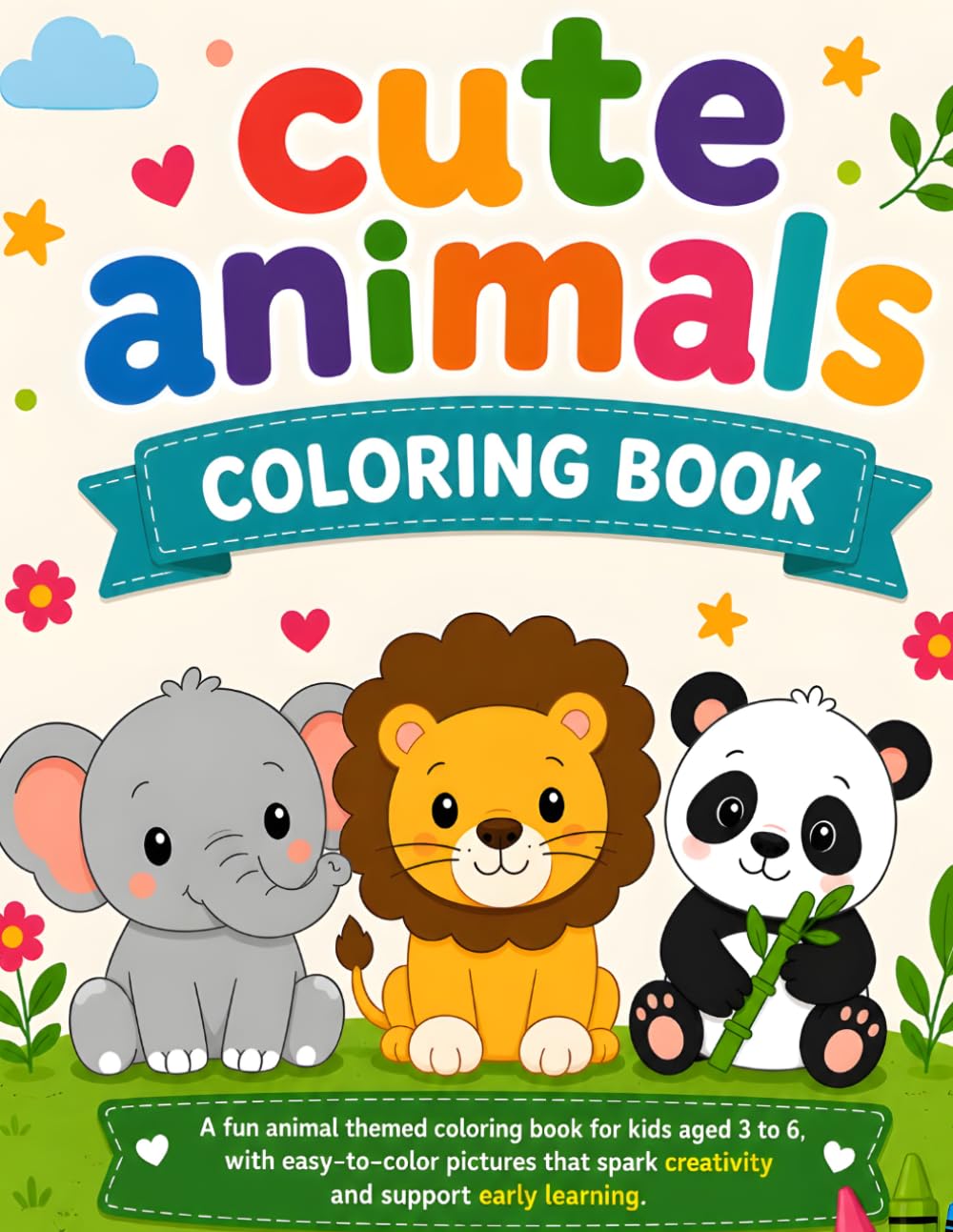Cute Animal Coloring book: Fun and Easy Animal Coloring Pages for Toddlers and Preschool Kids