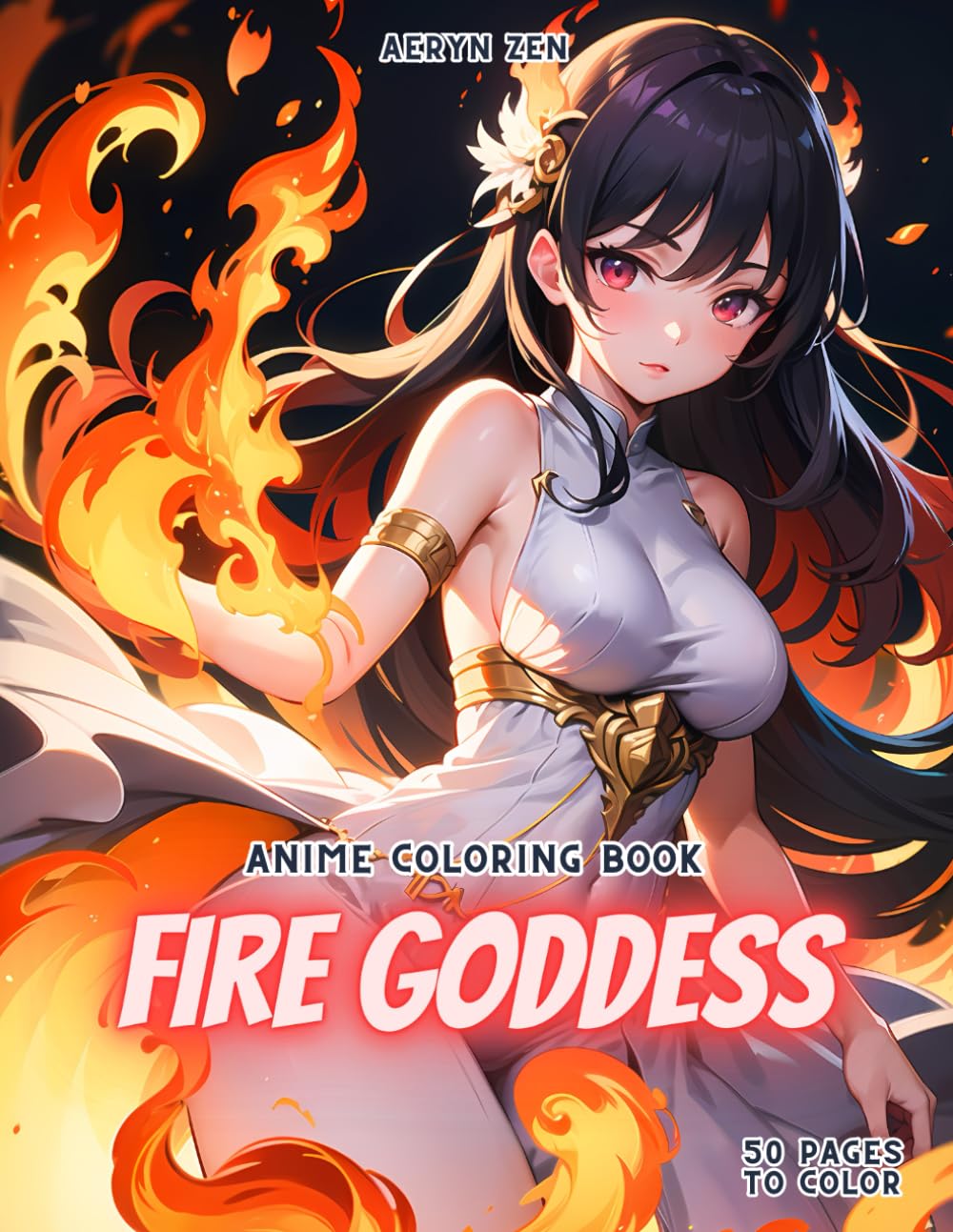 Anime Coloring Book: Fire Goddess