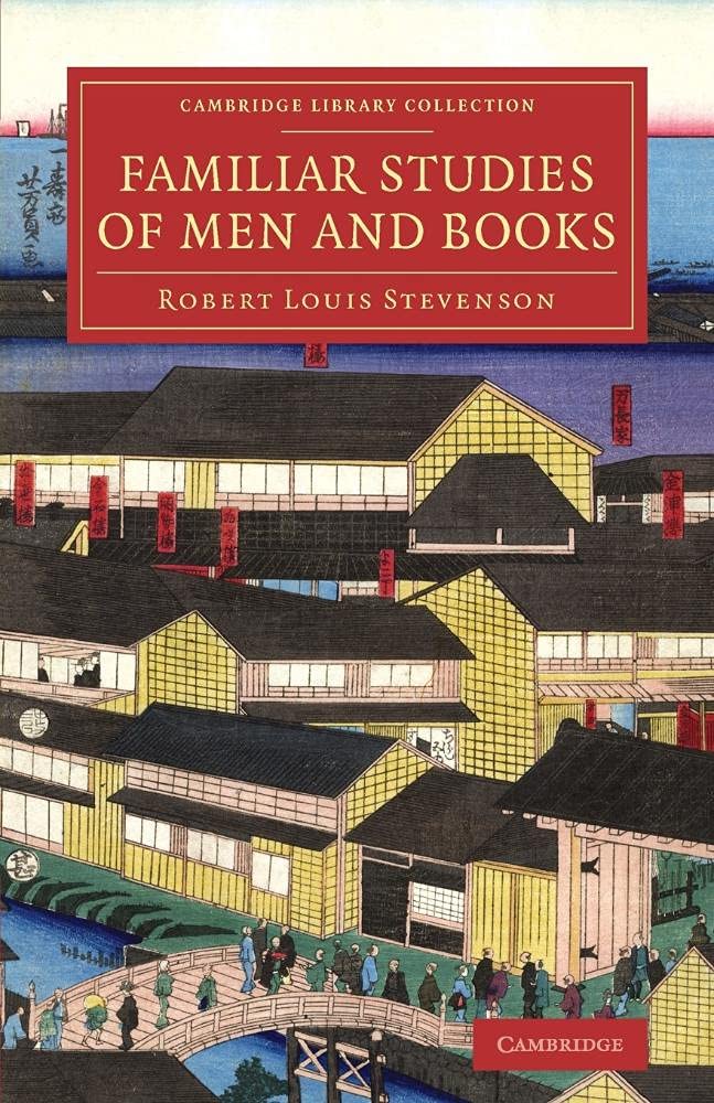 Familiar Studies of Men and Books by Robert Louis Stevenson PAPERBACK