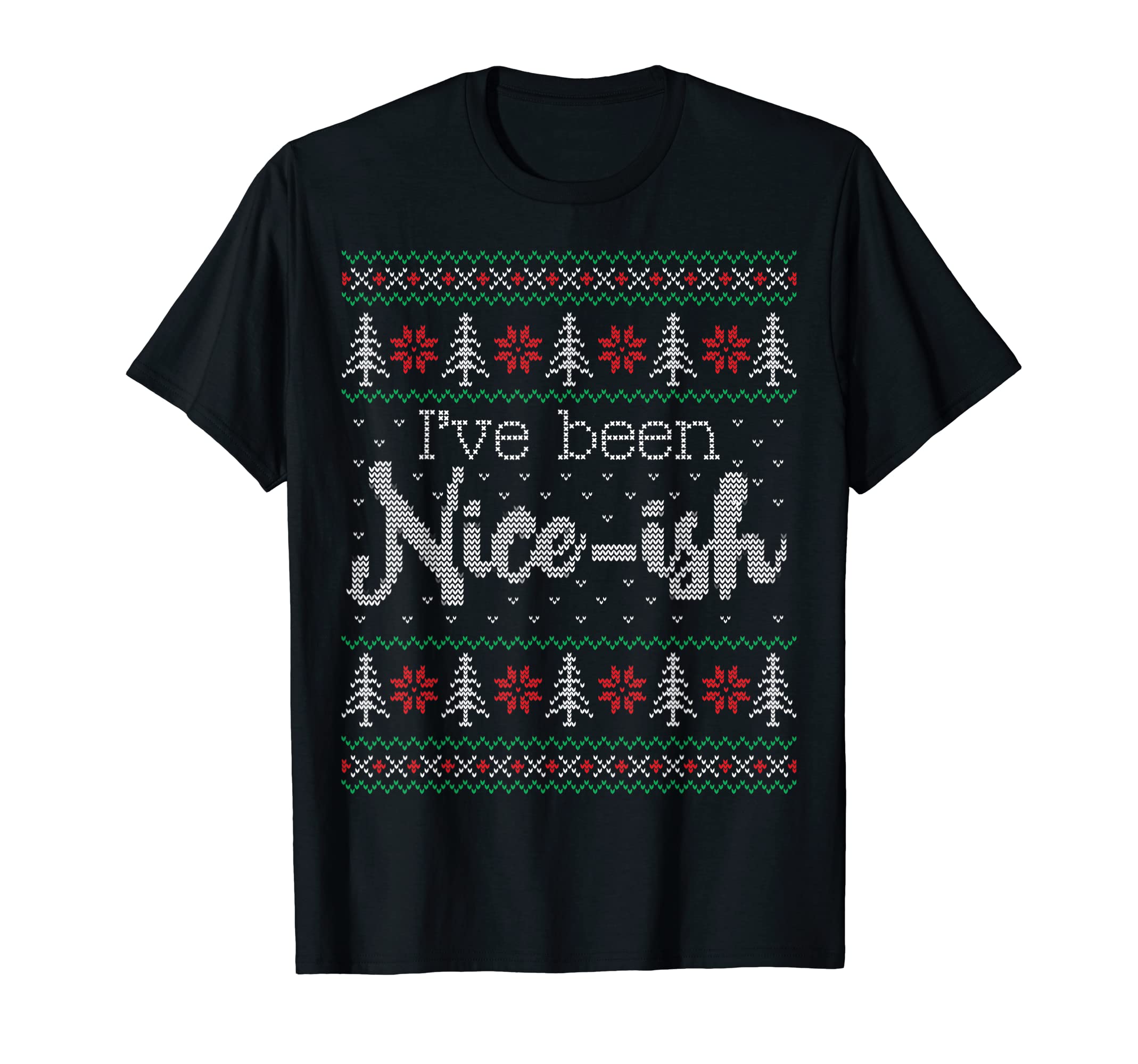 TJs Ugly SweatersFunny Ugly Sweater Shirt Nice ish Christmas Couples Matching T-Shirt