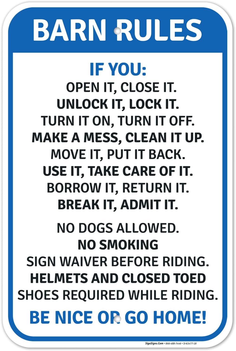 Barn Rules No Dogs Allowed Be Nice Or Go Home Sign, 12x18 Inches, Rust Free .063 Aluminum, Fade Resistant, Made in USA