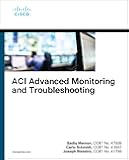 ACI Advanced Monitoring and Troubleshooting (Networking Technology)