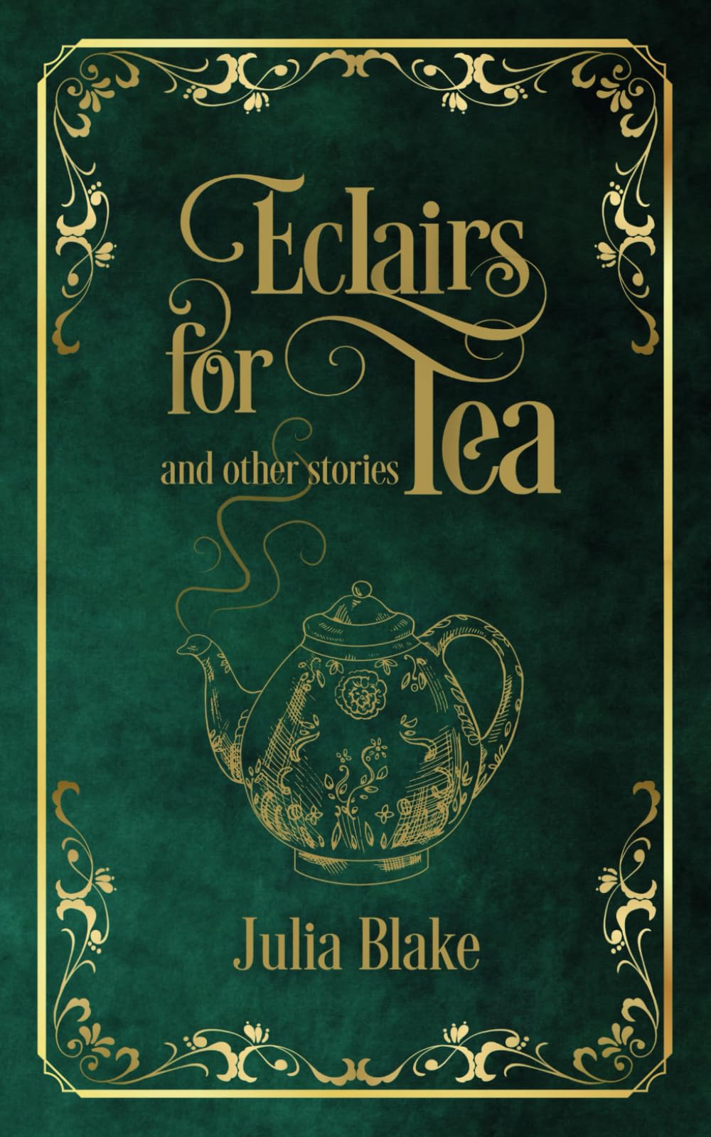 Eclairs for Tea: and other stories