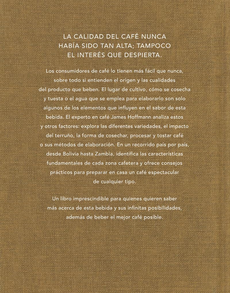 Atlas mundial del café: Exploración, comprensión y disfrute del café, del grano a la preparación (BEBIDAS)