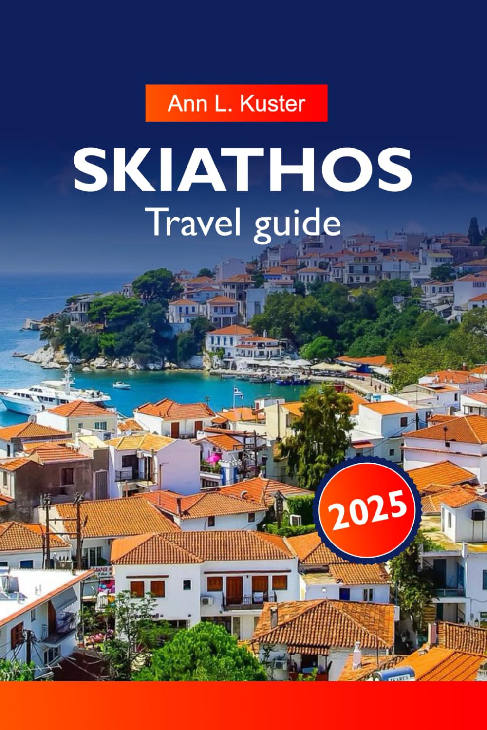 SKIATHOS Travel Guide 2025: Exploring Greece Pristine Beaches, Vibrant Nightlife and Hidden Coastal Trails on the Aegean’s Emerald Isle